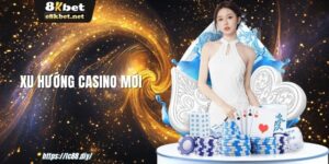 xu-huong-casino-moi-1